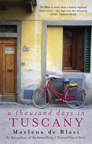 A Thousand Days in Tuscany: A Bittersweet Romance