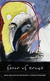 Favor of Crows: New and Collected Haiku (Wesleyan Poetry Series) by 