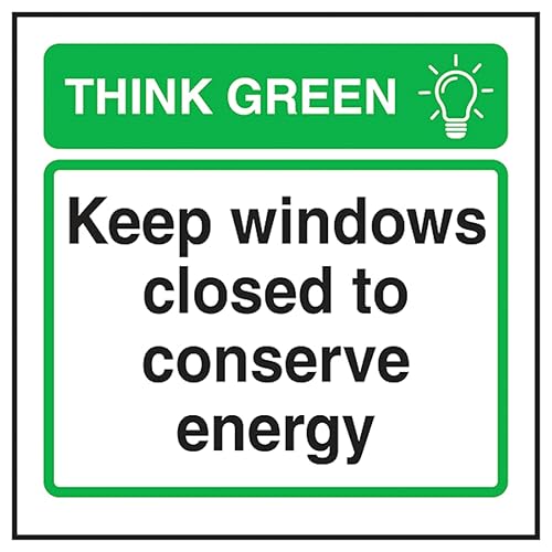 V Safety Think Green Keep All Windows Closed To Conserve Energy 100 x 100 mm - Self Adhesive Vinyl Safety Sign