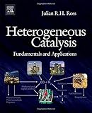 Heterogeneous Catalysis: Fundamentals and Applications