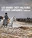 Les grands chefs militaires et leurs campagnes (French Edition) by
