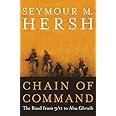 Chain of Command: The Road from 9/11 to Abu Ghraib