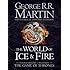 The World of Ice and Fire: The Untold History of Westeros and the Game of Thrones (Song of Ice & Fire)