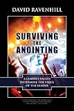 Surviving the Anointing by David Ravenhill