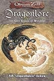 Dragonlore: From the Archives of the Grey School of Wizardry by Ashley Dekirk, Oberon Zell-Ravenheart