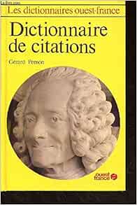Dictionnaire De Citations Les Dictionnaires Ouest France Amazon Com Books