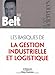 Les basiques de la gestion industrielle et logistique (Références) (French Edition) by