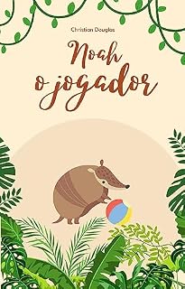 Livro Noah o tatu jogador: eBook infantil