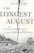 The Longest August: The Unflinching Rivalry Between India and Pakistan