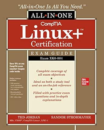 Ptia Linux Certification All In One Exam Guide Exam Xk0 004 Ebook Jordan Ted Strohmayer Sandor Kindle Store 