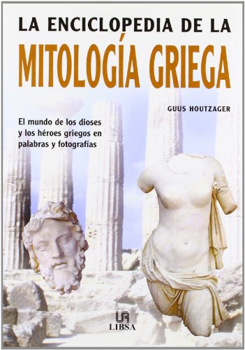 La Enciclopedia de La Mitologia Griega (Spanish Edition)