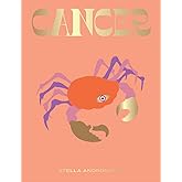 Cancer: Harness the Power of the Zodiac (astrology, star sign) (HG Seeing Stars)