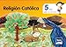 RELIGIÓN CATÓLICA 5 AÑOS