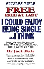 I Could Enjoy Being Single...I Think: Free, Free At Last