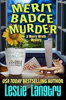 Merit Badge Murder (Merry Wrath Mysteries Book 1) by [Langtry, Leslie]