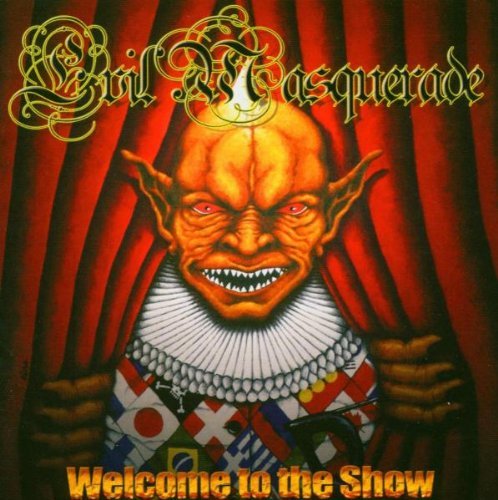 Evil Masquerade - Welcome To The Show By Evil Masquerade - Zortam Music