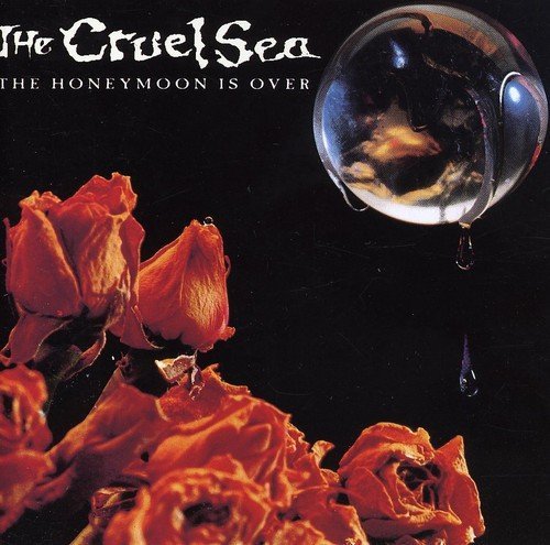 The Cruel Sea - The Honeymoon Is Over Lyrics - Zortam Music
