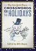 The New York Times Crosswords for the Holidays by The New York Times