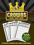 5 Crowns Score Sheet Book: 300 Personal Scoresheets for Scorekeeping