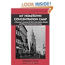 My Hometown Concentration Camp: A Survivor's Account to Life in the Krakow Ghetto and Plaszow Concentration Camp (Library of Holocaust Testimonies)