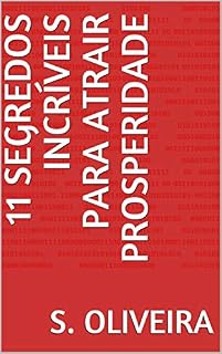 Livro 11 Segredos Incríveis Para Atrair Prosperidade