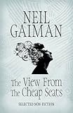 "The View from the Cheap Seats" av Neil Gaiman