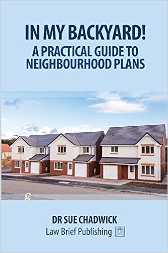 In My Backyard A Practical Guide To Neighbourhood Plans Dr Sue