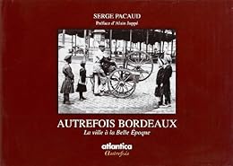 Autrefois Bordeaux
