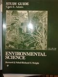 Environmental Science, Adams, Angela and Nebel, Bernard J., 0130660523