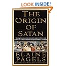 The Origin of Satan: How Christians Demonized Jews, Pagans, and Heretics