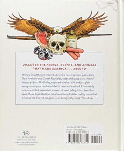 The United States of Absurdity: Untold Stories from American History