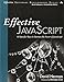 Effective JavaScript: 68 Specific Ways to Harness the Power of JavaScript (Effective Software Develo by 
