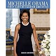 Michelle Obama: First Lady of Fashion and Style