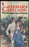 Front cover for the book The Dangerous Dandy by Barbara Cartland