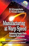 Manufacturing at Warp Speed: Optimizing Supply