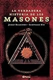 Image de La verdadera historia de los masones / The True History of the Mason (Spanish Edition)