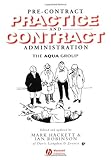 Pre-Contract Practice and Contract Administration for the Building Team (The Aqua Group) by Aqua Group, Mark Hackett
