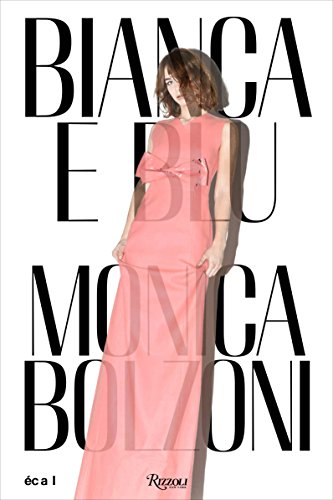 Bianca e Blu Monica Bolzoni by 
