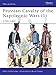 Prussian Cavalry of the Napoleonic Wars (1) : 1792-1807 (Men-At-Arms Series, 162) by Peter Hofschröer, Bryan Fosten