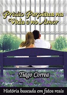 Livro Prisão Perpétua Na Vida E No Amor