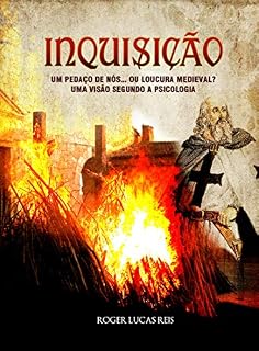 Livro Inquisição: uma visão segundo a psicologia
