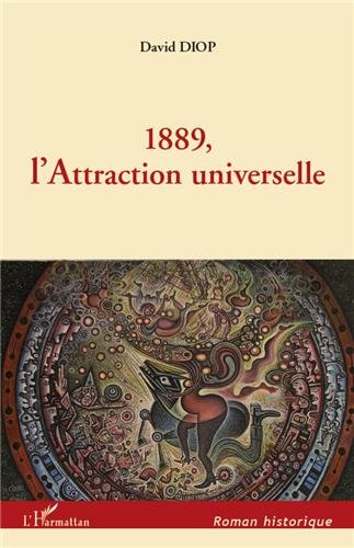 1889, l'attraction universelle
