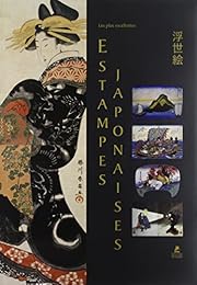 Les  plus excellentes estampes japonaises