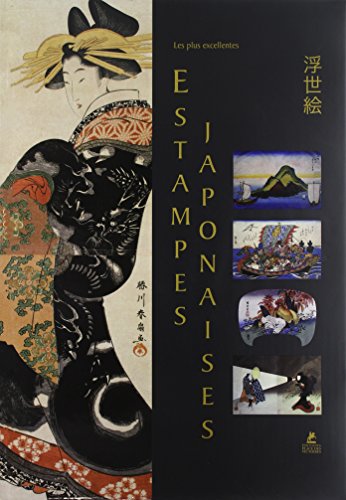 Les  plus excellentes estampes japonaises