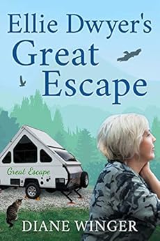Ellie Dwyer's Great Escape: Book 1 of the Ellie Dwyer Series by [Winger, Diane]