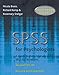 SPSS for Psychologists: A Guide to Data Analysis Using Spss for Windows by