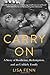 Carry On: A Story of Resilience, Redemption, and an Unlikely Family