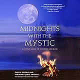 Midnights with The Mystic: A Little Guide to Freedom and Bliss by 