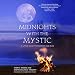 Midnights with The Mystic: A Little Guide to Freedom and Bliss by 