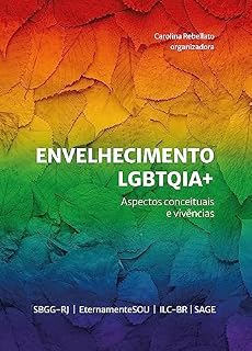 Livro Envelhecimento LGBTQIA+: aspectos conceituais e vivências